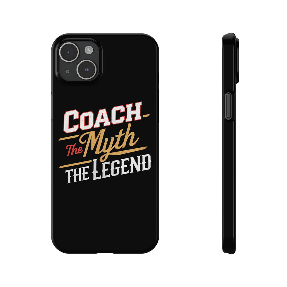 Coach The Myth The Legend Slim iPhone Cases | Cool Coach Gift iPhone Case