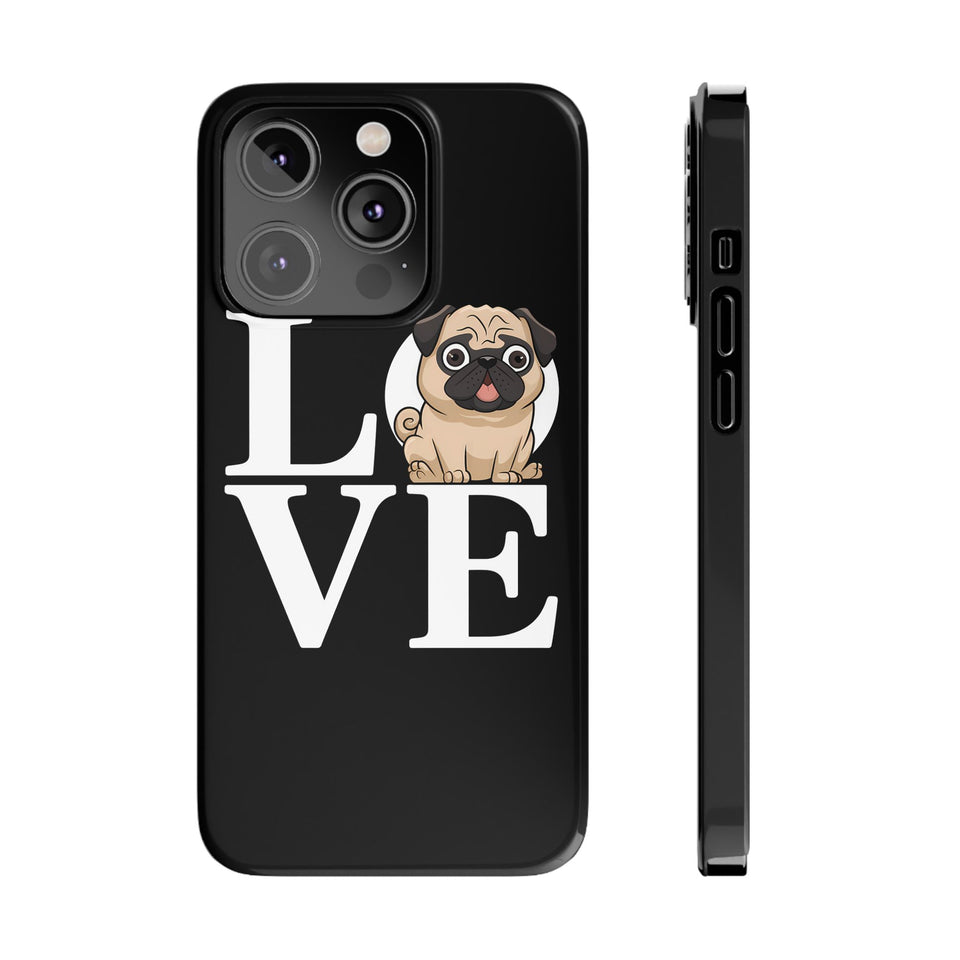 Love Pugs Slim iPhone Case | Cute Pug iPhone Case