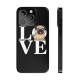 Love Pugs Slim iPhone Case | Cute Pug iPhone Case Love Pugs Slim iPhone Case | Cute Pug iPhone Case
