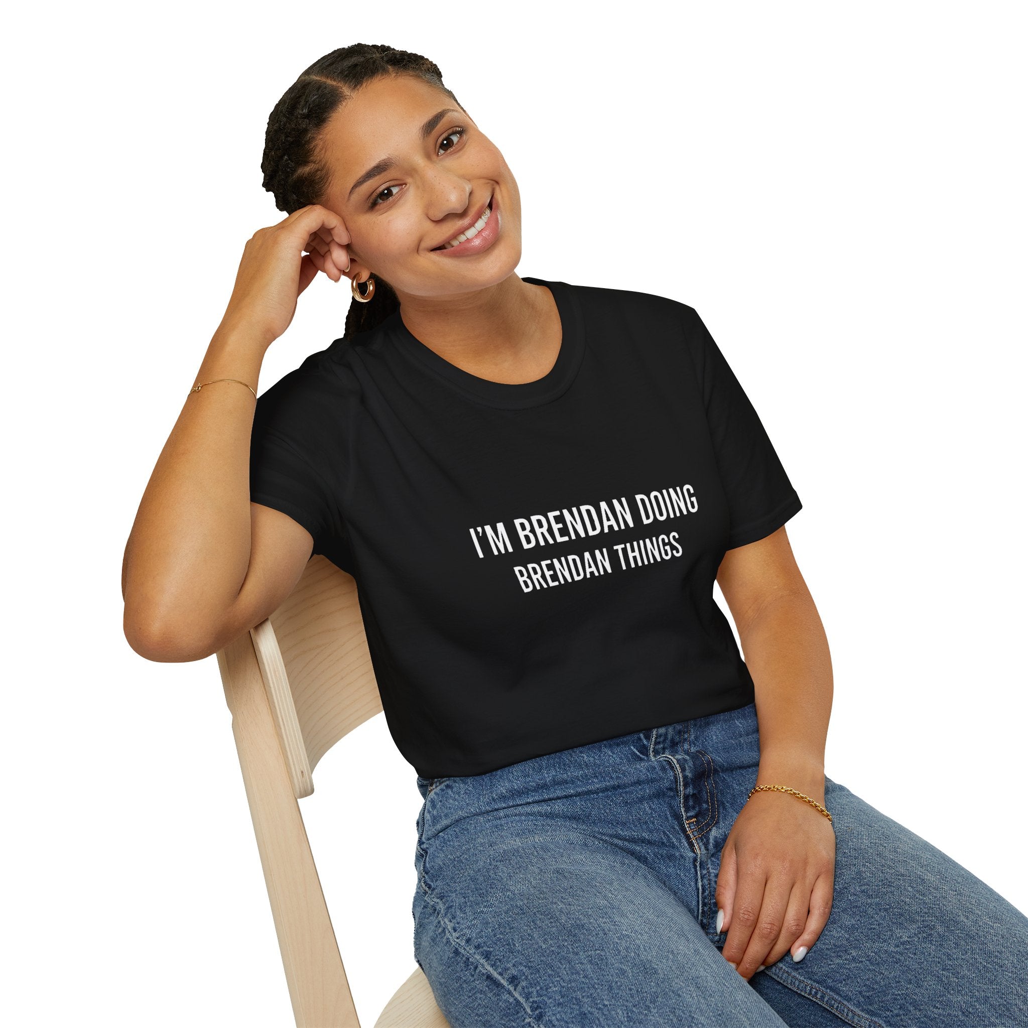 I'm Brendan Doing Brendan Things Gift T-Shirt