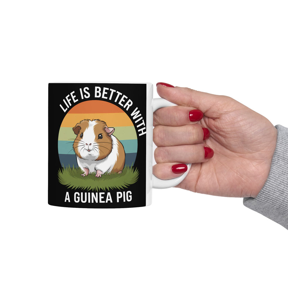 Guinea Pig Mug - Life Is Better With A Cute Guinea Pig Mug