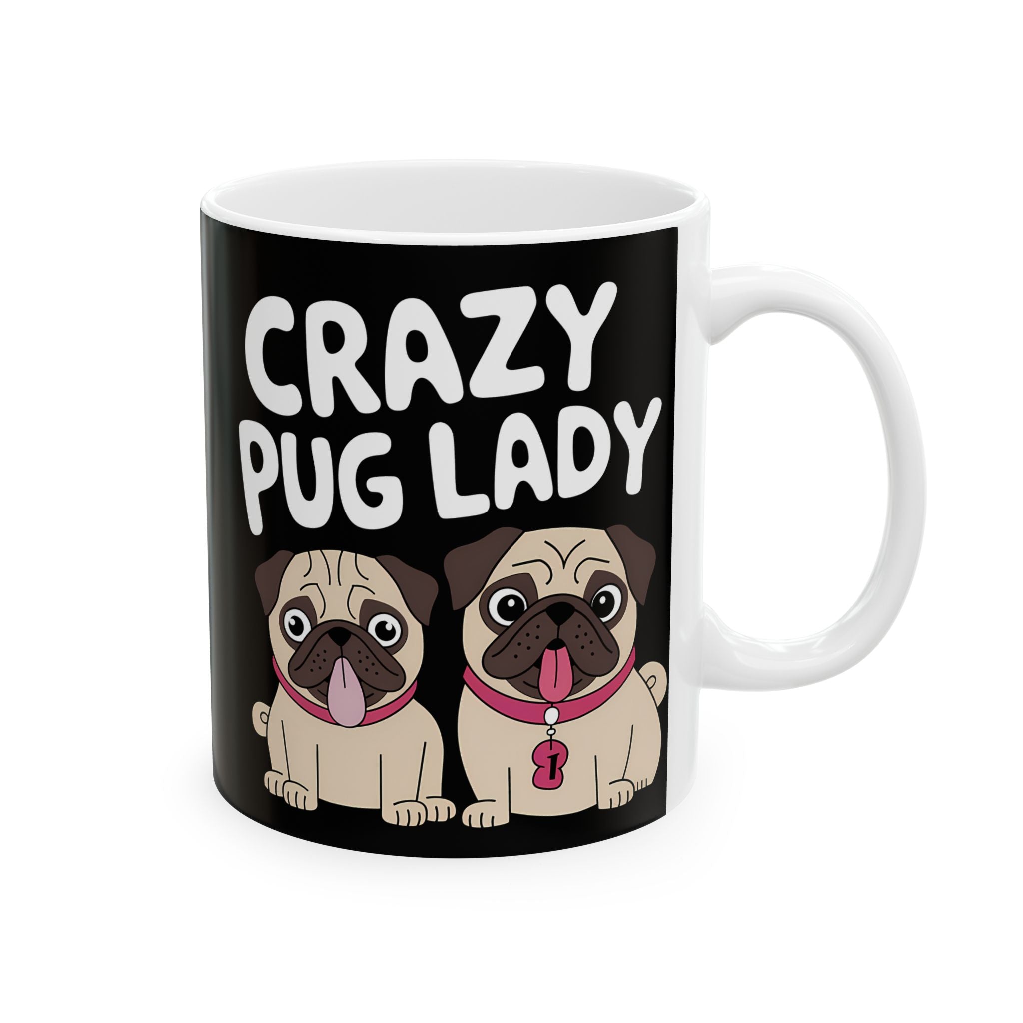 Crazy Pug Lady Ceramic Mug | Crazy Pug Lover Gift Mug (11oz)