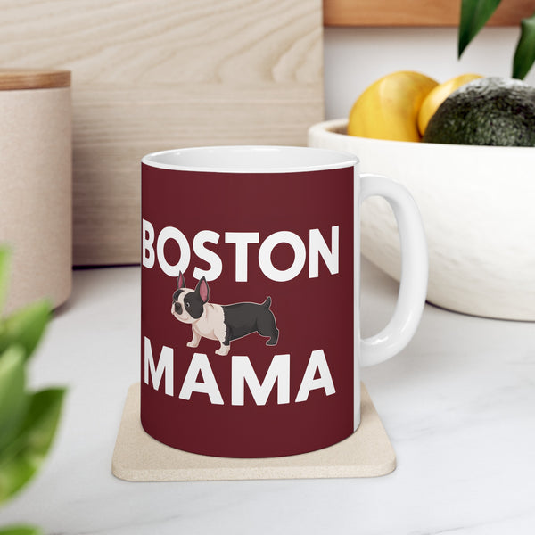 Boston Mama Boston Terrier Mug | Boston Terrier Gifts | Gifts For Boston Terrier Mug 11oz