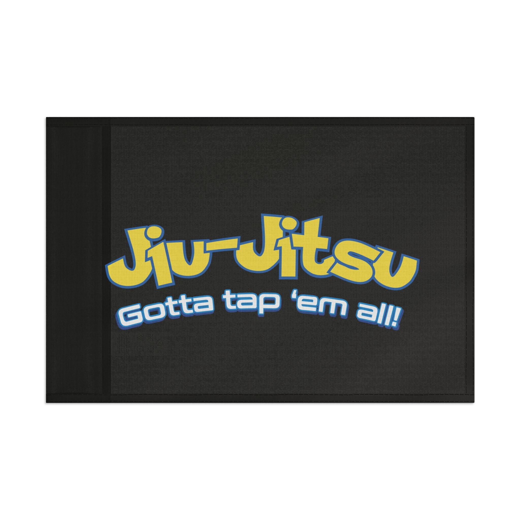 Brazilian Jiu Jitsu Gotta Tap Them Flag Banner | BJJ Flag Main image