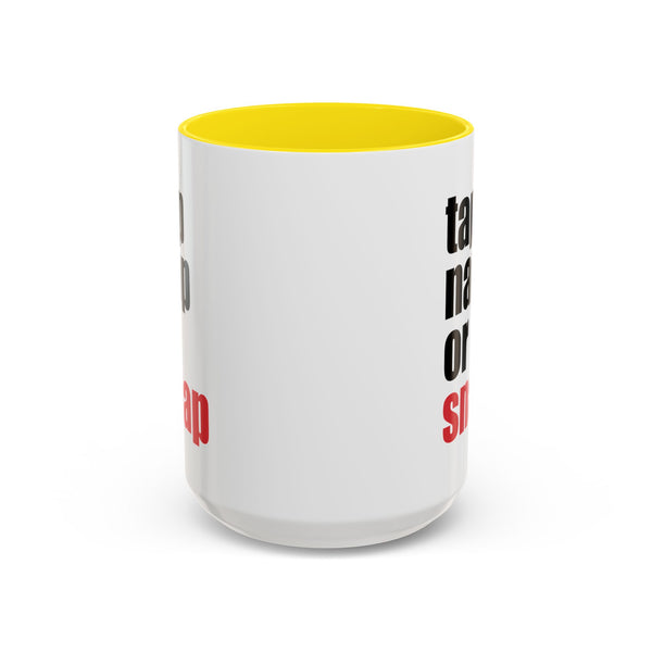 Brazilian Jiu Jitsu Tap Nap Or Snap | BJJ Accent Coffee Mug
