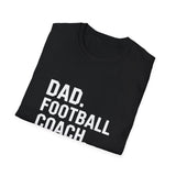 Dad Football Coach Legend Gift T-Shirt Dad Football Coach Legend Gift T-Shirt