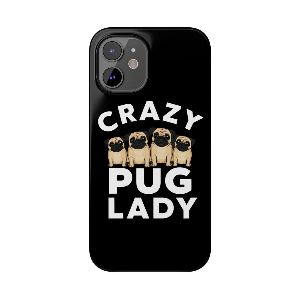 Premium Crazy Pug Lady iPhone Case | Cute Pug Gifts Slim Phone Cases