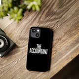 Premium The Accountant iPhone Case | Accountant Gifts Slim Phone Cases Premium The Accountant iPhone Case | Accountant Gifts Slim Phone Cases