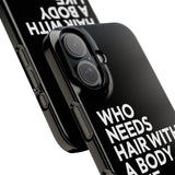 Premium Who Needs Hair With A Body Like This iPhone Case | Funny Bald Gifts Slim Phone Cases Premium Who Needs Hair With A Body Like This iPhone Case | Funny Bald Gifts Slim Phone Cases