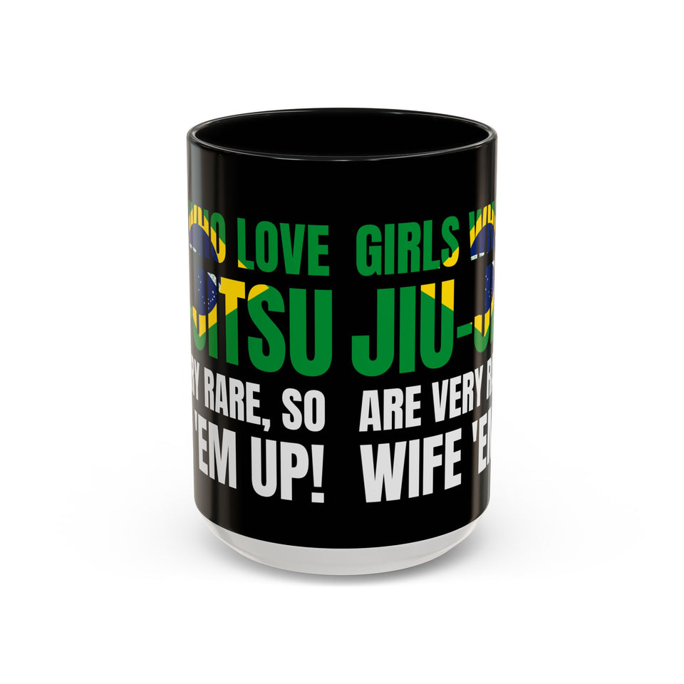 Brazilian Jiu Jitsu Girls Who Do Jiu-Jitsu | BJJ Accent Coffee Mug