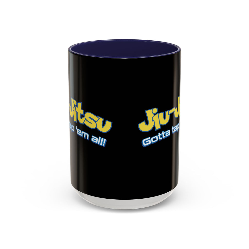 Brazilian Jiu Jitsu Gotta Tap Them All | BJJ Accent Coffee Mug