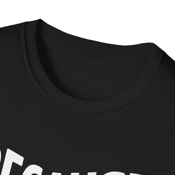 Because I'm Richard That's Why Unisex T-Shirt