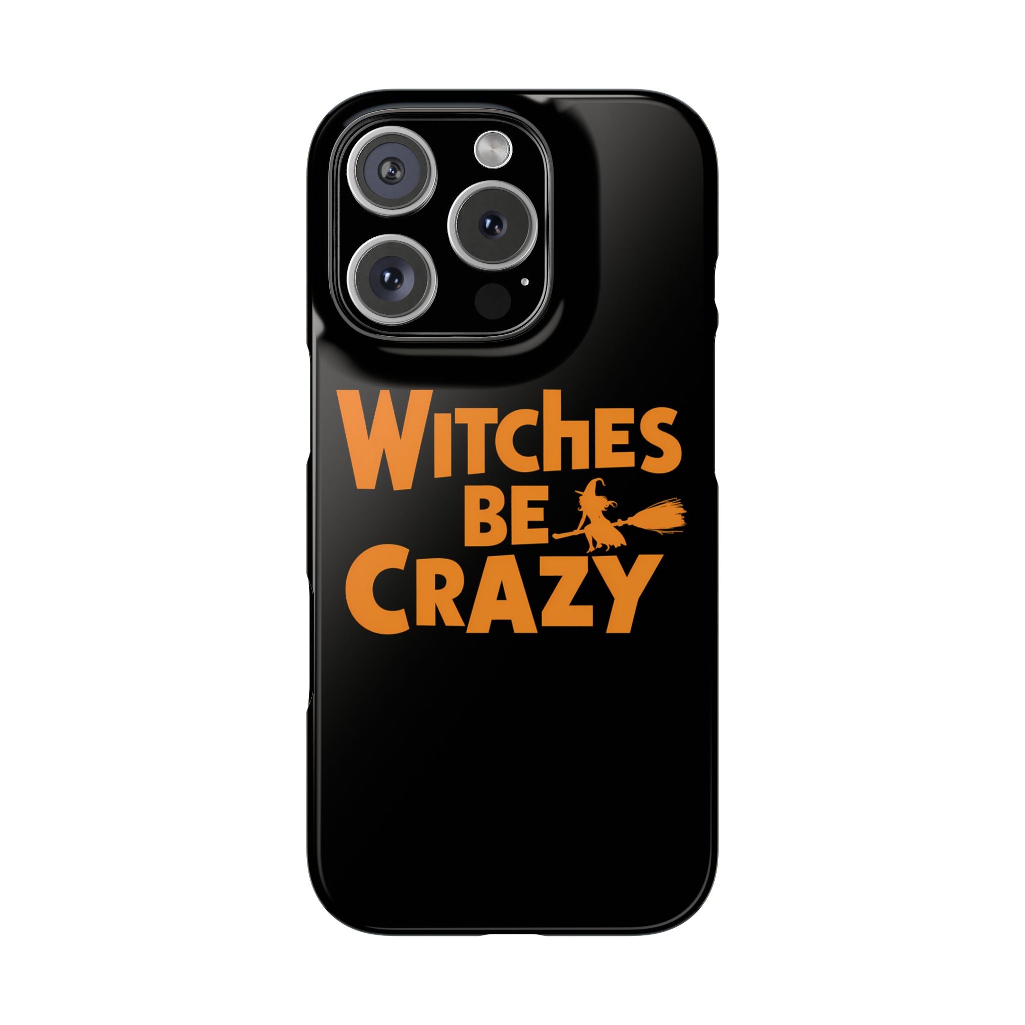 Premium Witches Be Crazy iPhone Case | Witch Wiccan Witchy Gifts Slim Phone Cases