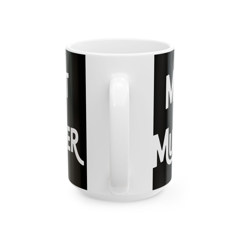 Vegan - Meat Is Murder 11oz/15oz Ceramic Mug