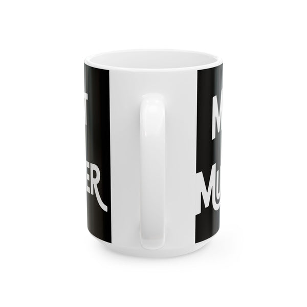 Vegan - Meat Is Murder 11oz/15oz Ceramic Mug