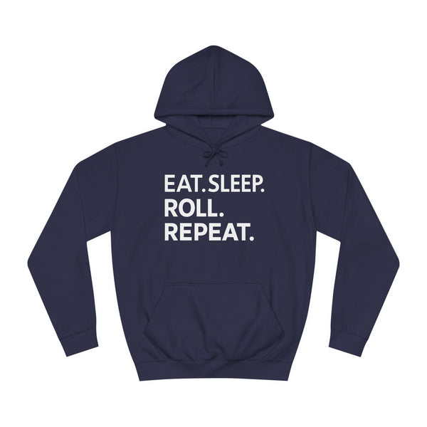Eat Sleep Roll Repeat BJJ Unisex College Hoodie | Brazilian Jiu Jitsu Gift Hoodie