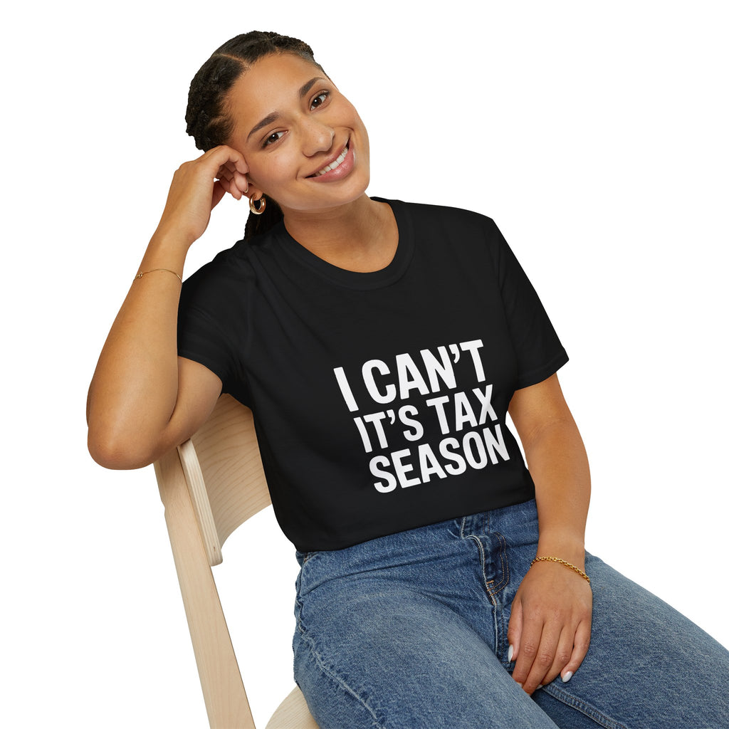 Accountant I Can't It's Tax Season Accountant Gift T-Shirt