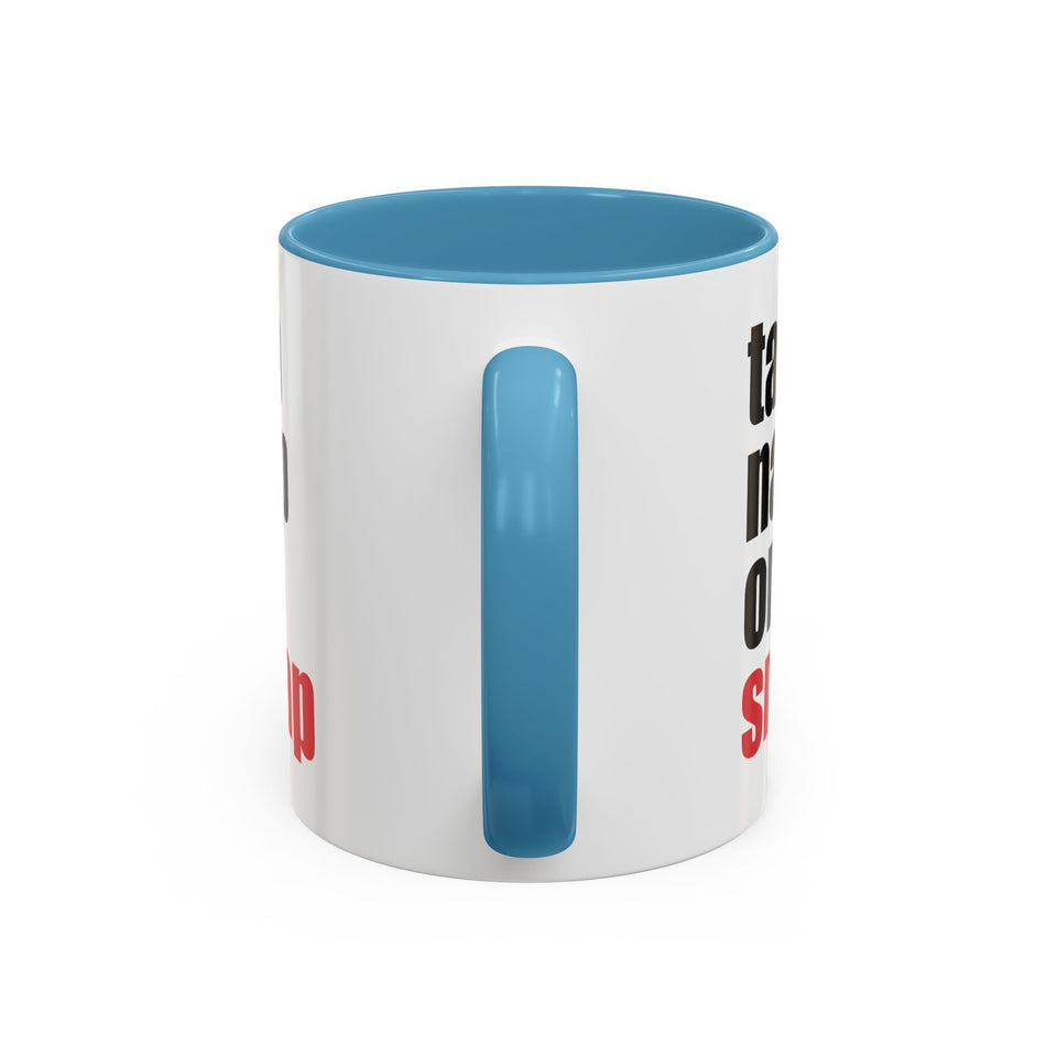 Brazilian Jiu Jitsu Tap Nap Or Snap | BJJ Accent Coffee Mug