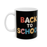 Back To School Ceramic Mug | School Teacher Principal Gifts (11oz) Back To School Ceramic Mug | School Teacher Principal Gifts (11oz)