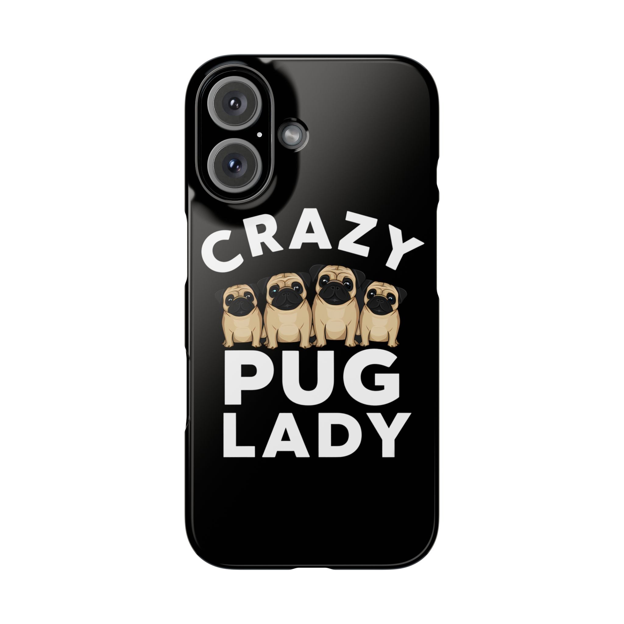 Premium Crazy Pug Lady iPhone Case | Cute Pug Gifts Slim Phone Cases Main image