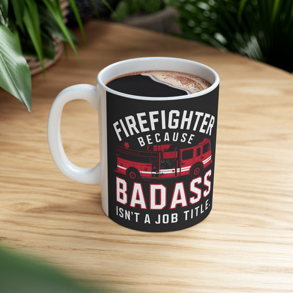 Firefighter Mug | Firefighter Gift | Firefighter Coffee Mug | Firefighter Gift Ideas Mug 11oz