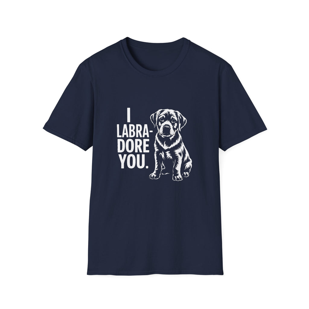 I Labradore You Labrador Retriever T-Shirt