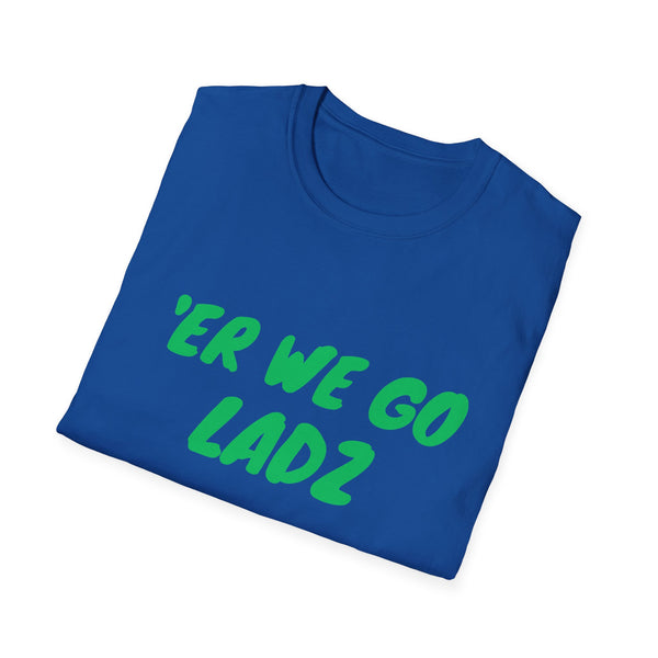Er We Go Lads Orc T-Shirt — RPG Gamer Tee