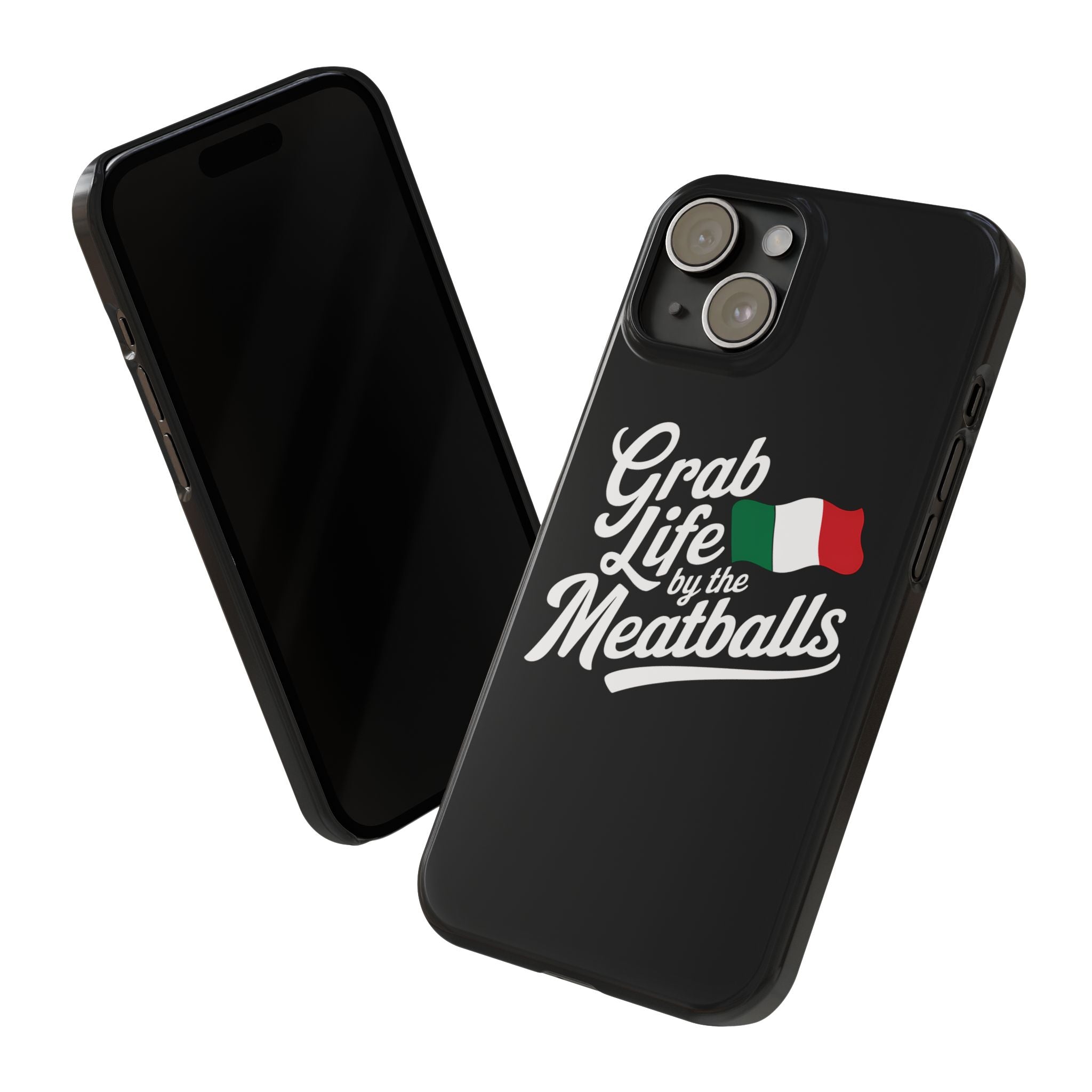 Premium Italian Grab Life By The Meatballs Funny Meme Slim Phone Cases