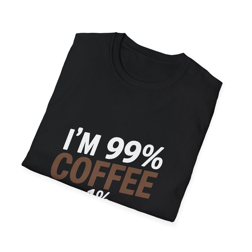 Coffee Lover T-Shirt - I’m 99% Coffee 1% Sarcasm Coffee Shirt
