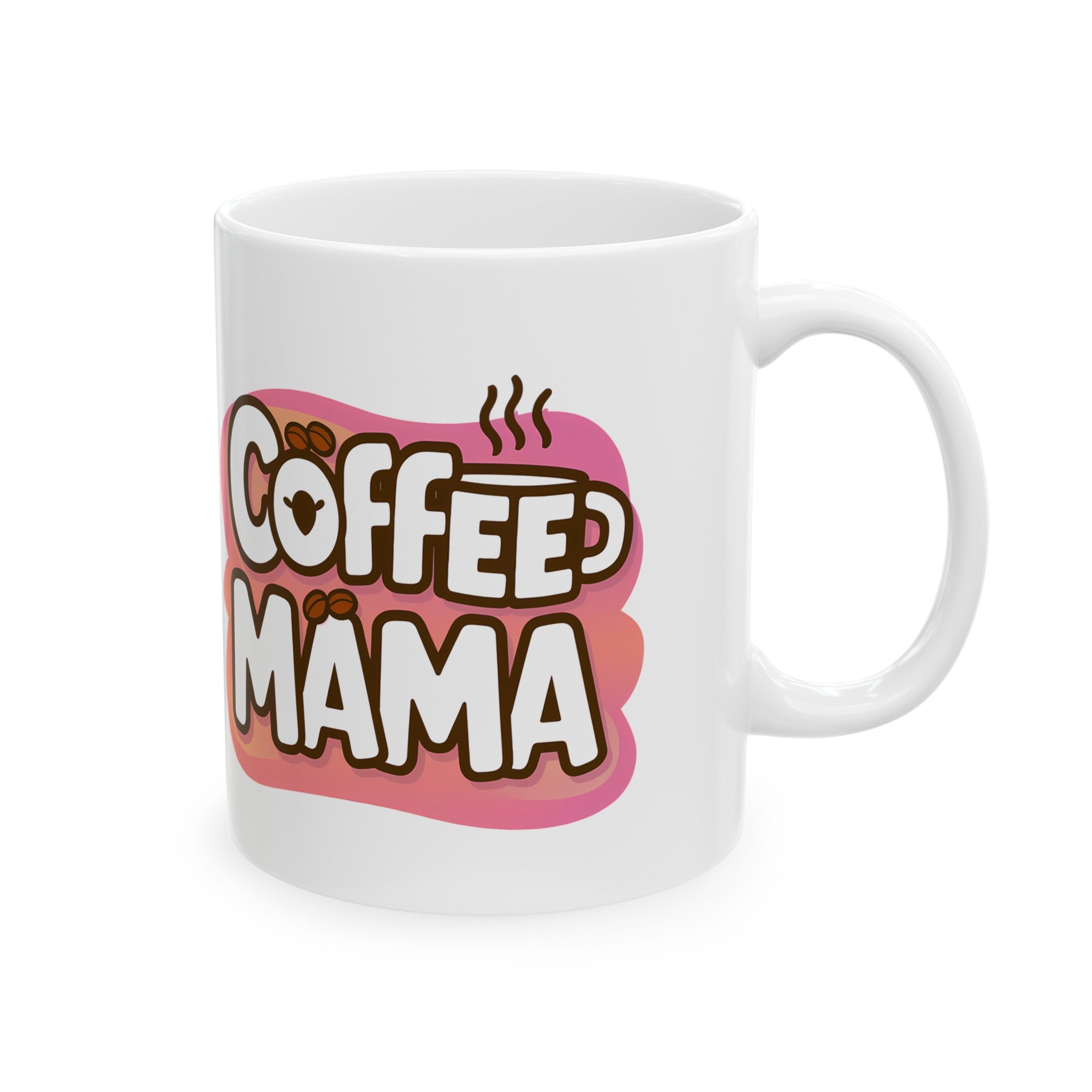 Coffee Mama Mug | Mom Gift | Mother Coffee Mug | Mom Gift Ideas Mug 11oz