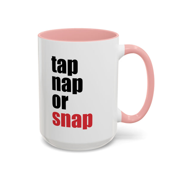 Brazilian Jiu Jitsu Tap Nap Or Snap | BJJ Accent Coffee Mug