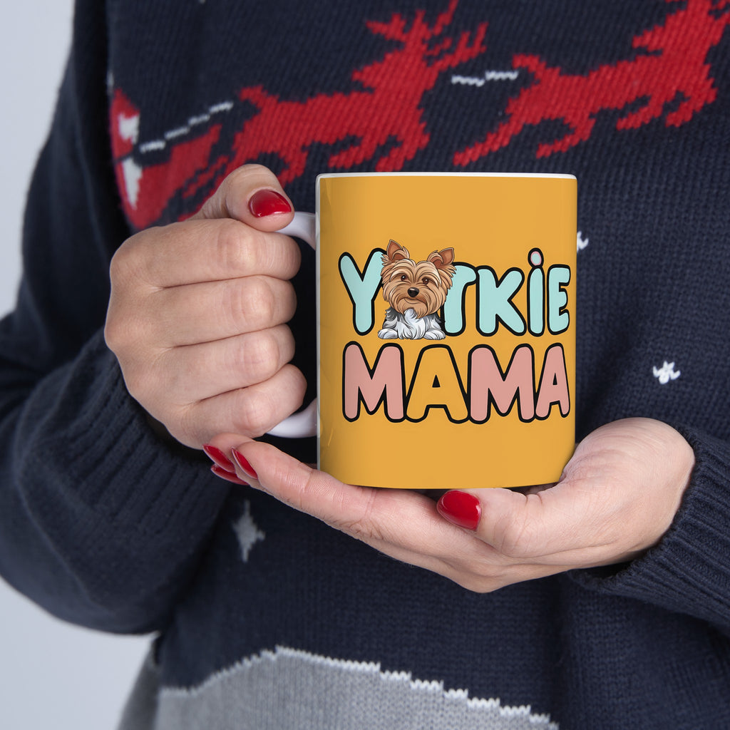 Yorkie Mama Mug Yorkshire Terrier 2 | Yorkshire Terrier Gift | Yorkshire Terrier Coffee Mug | Yorkshire Terrier Gift Ideas Mug 11oz