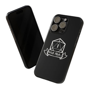 Premium Well Shit RPG iPhone Case | Fantasy Role Playing Game Gifts Slim Phone Cases Premium Well Shit RPG iPhone Case | Fantasy Role Playing Game Gifts Slim Phone Cases