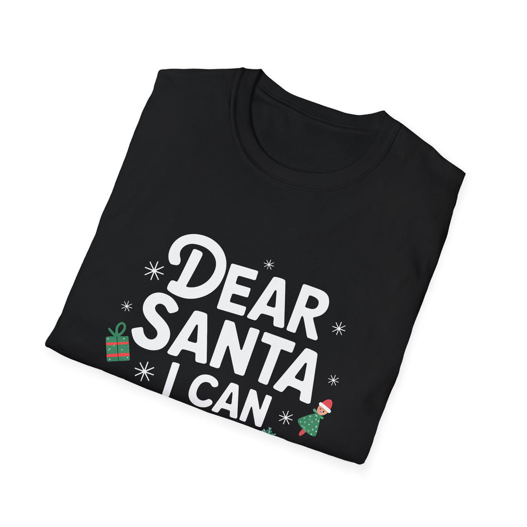 Dear Santa I Can Explain Ugly Christmas 2 Shirt | Xmas Christmas Presents Unisex T-Shirt