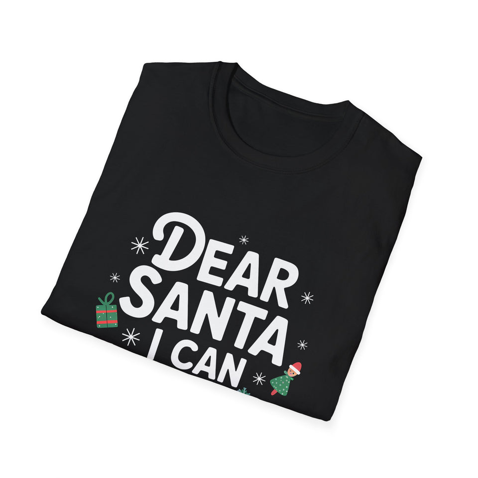 Dear Santa I Can Explain Ugly Christmas 2 Shirt | Xmas Christmas Presents Unisex T-Shirt