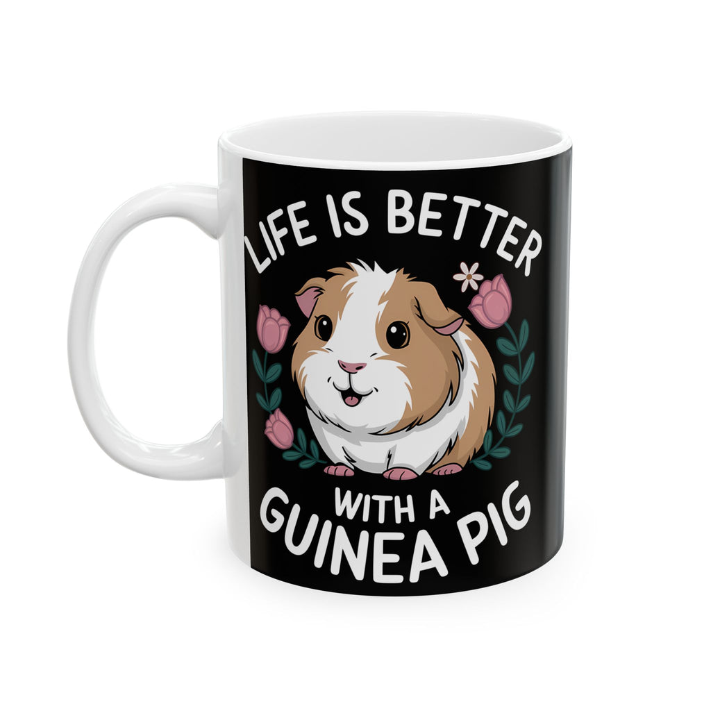 Guinea Pig Mug - Life Is Better With A Cute Guinea Pig Mug 2