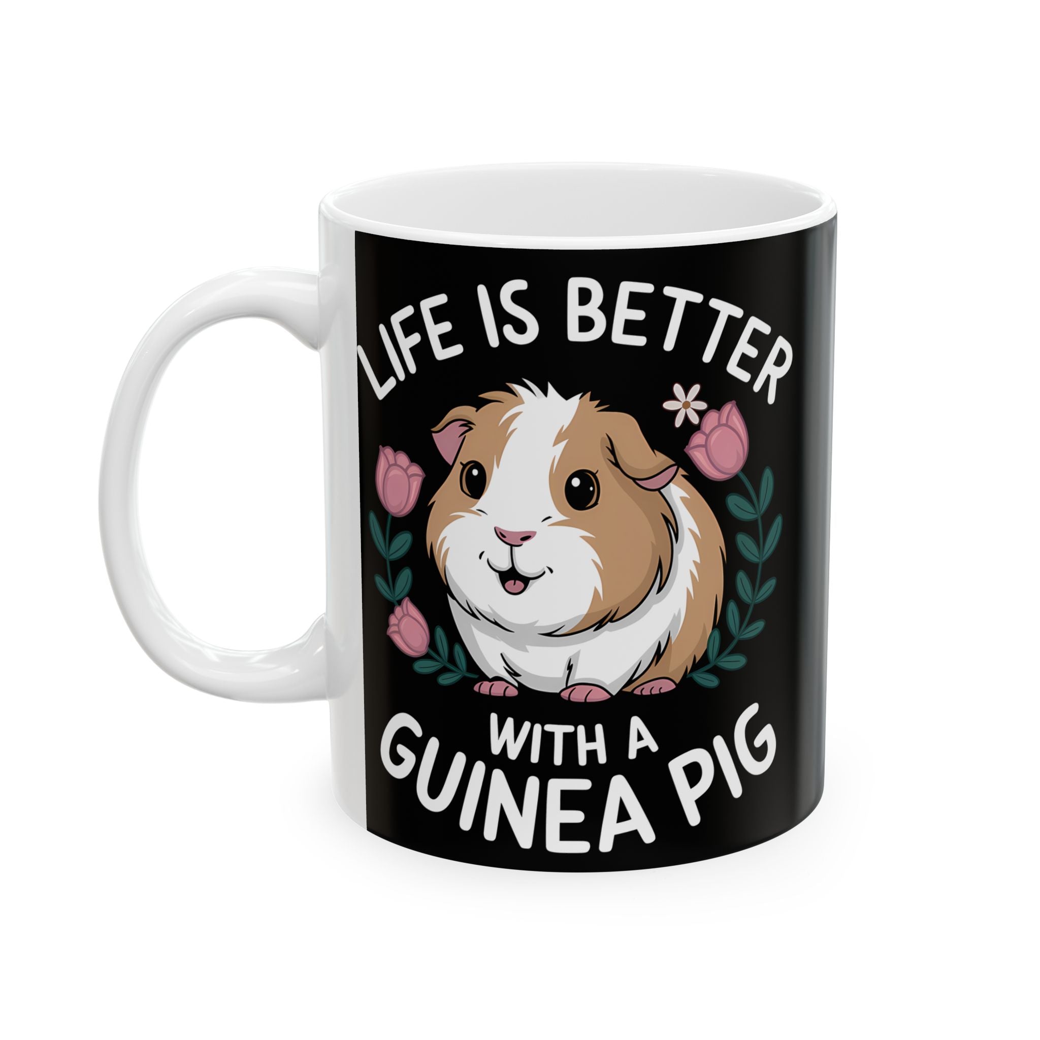 Guinea Pig Mug - Life Is Better With A Cute Guinea Pig Mug 2
