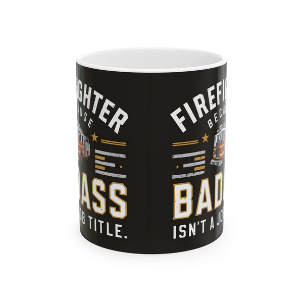 Firefighter Mug | Firefighter Gift | Firefighter Coffee Mug | Firefighter Gift Ideas Mug 11oz
