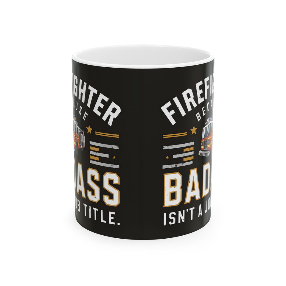 Firefighter Mug | Firefighter Gift | Firefighter Coffee Mug | Firefighter Gift Ideas Mug 11oz