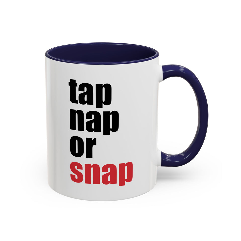 Brazilian Jiu Jitsu Tap Nap Or Snap | BJJ Accent Coffee Mug