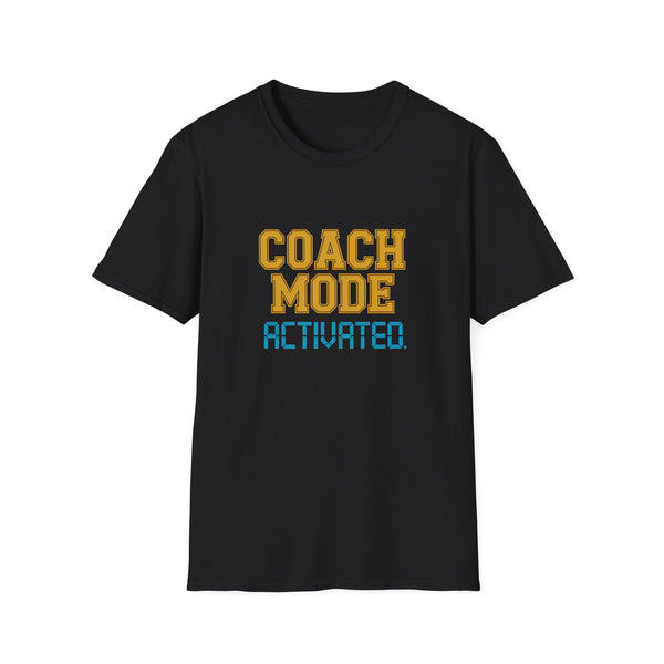 Coach Mode Activated T-Shirt Coach Shirt