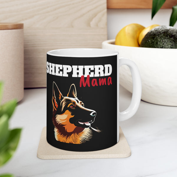 German Shepherd Mama Mug | German Shepherd Gifts | German Shepherd Mama Ceramic Mug 11oz