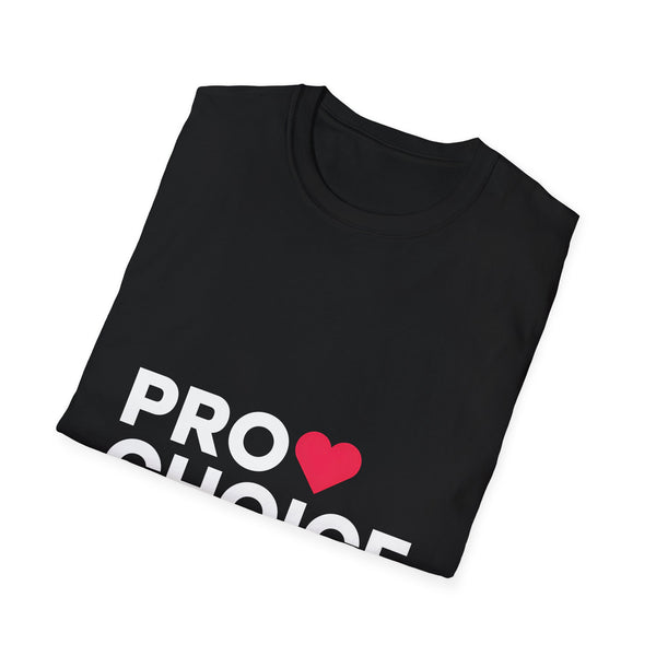 Pro Choice Unisex T-Shirt | Cute Pro Choice Shirt