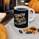 Coach The Myth The Legend Ceramic Mug | Coach Gifts (11oz) Coach The Myth The Legend Ceramic Mug | Coach Gifts (11oz)