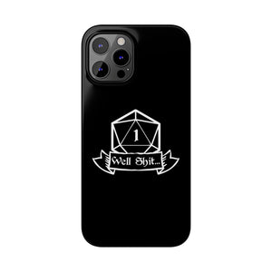 Premium Well Shit RPG iPhone Case | Fantasy Role Playing Game Gifts Slim Phone Cases Premium Well Shit RPG iPhone Case | Fantasy Role Playing Game Gifts Slim Phone Cases