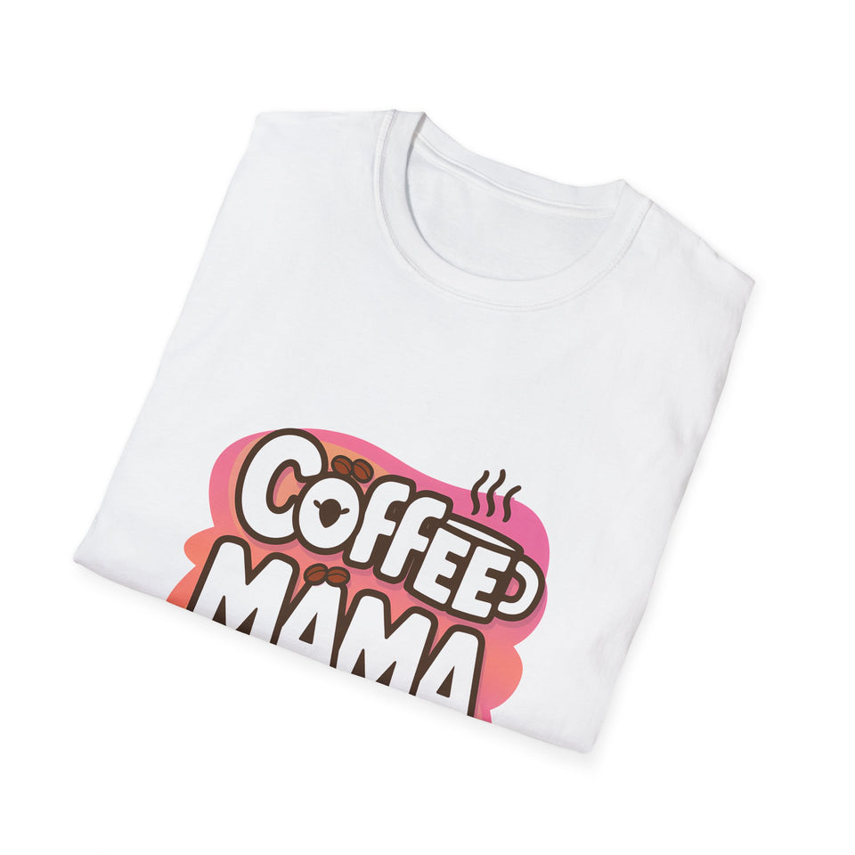 Coffee Mama Shirt | Mom Gift | Mother Present | Coffee Lover Unisex Softstyle T-Shirt