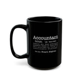 Accountant Definition Black Mug – Funny Accountant Gift Coffee Cup (11oz/15oz) Accountant Definition Black Mug – Funny Accountant Gift Coffee Cup (11oz/15oz)