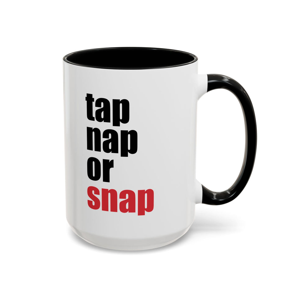 Brazilian Jiu Jitsu Tap Nap Or Snap | BJJ Accent Coffee Mug