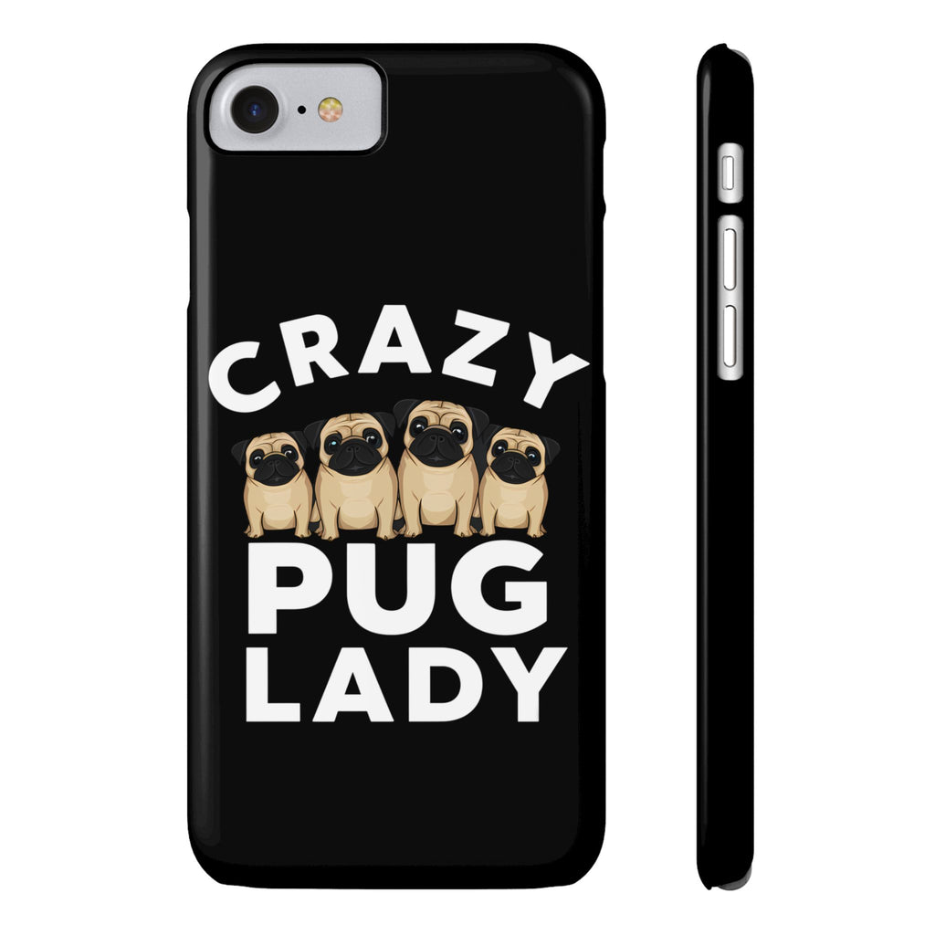 Premium Crazy Pug Lady iPhone Case | Cute Pug Gifts Slim Phone Cases