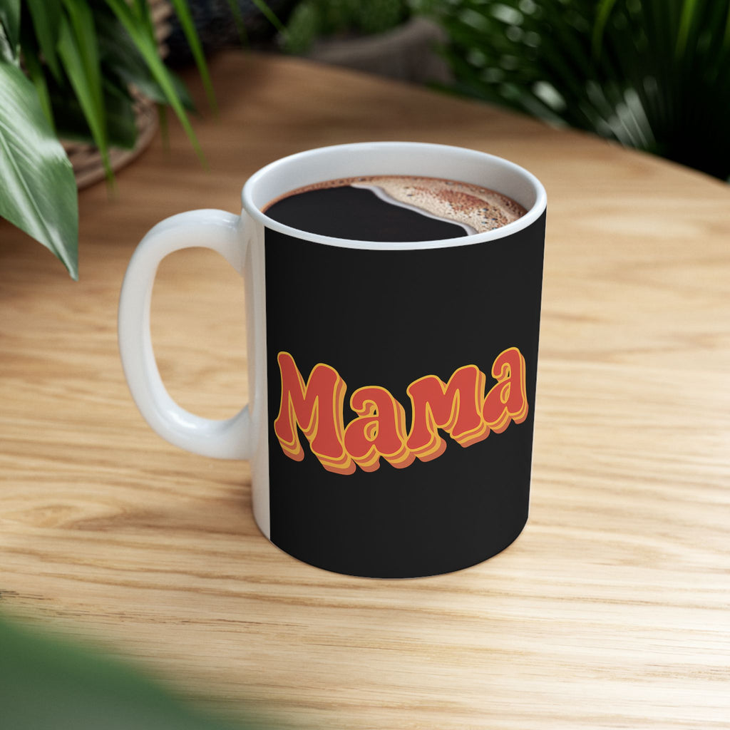 Womens Mama Mug | Birthday Mom Merchandise | Mothers Day Gifts Ceramic Mug 11oz